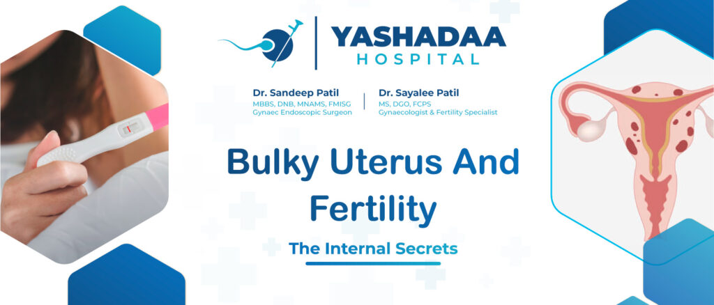 Bulky Uterus and Fertility
